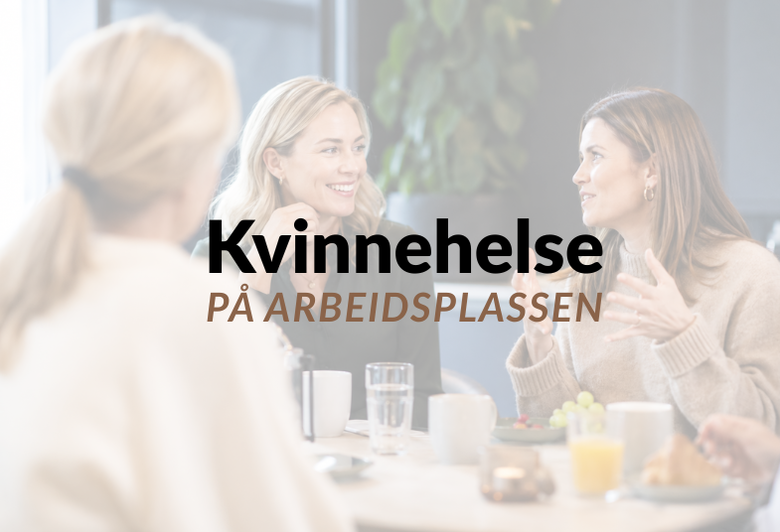 Frokostmøte: Kvinnehelse på jobb er viktig for alle